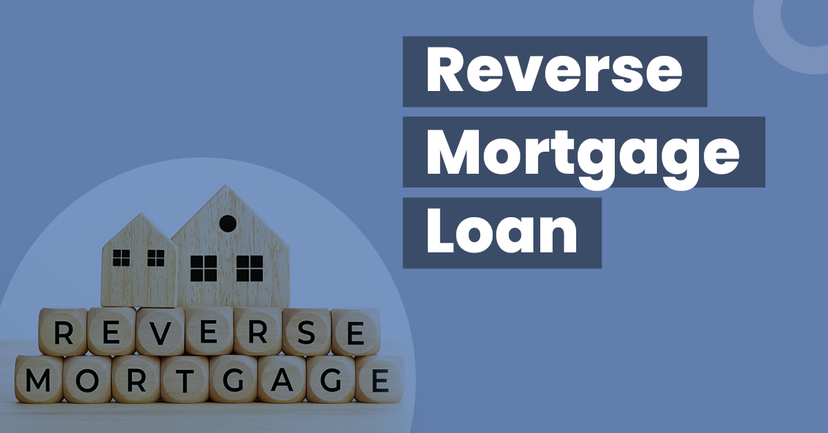 Reverse Mortgage Loan